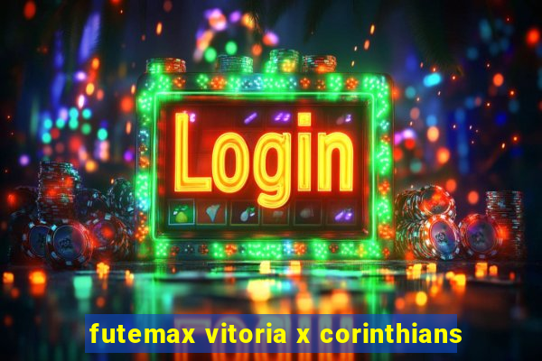 futemax vitoria x corinthians